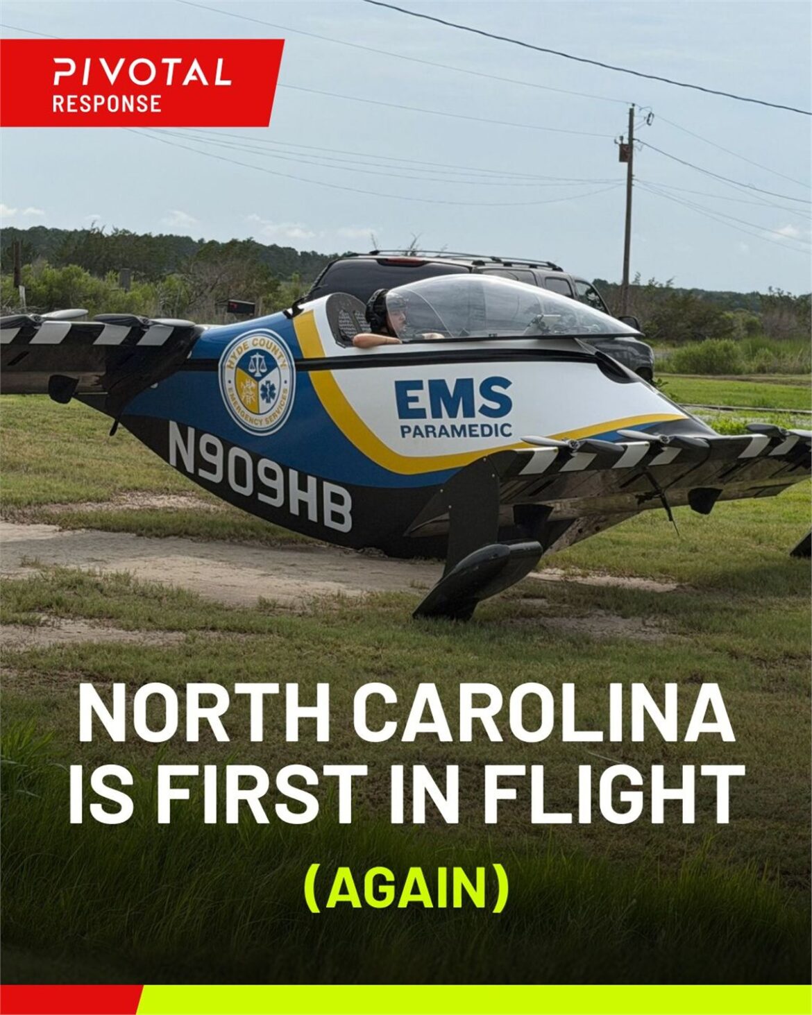Hyde County eVTOL, emergency medical eVTOL, Pivotal eVTOL, rural emergency response, eVTOL medical response, Advanced Air Mobility, eVTOL EMS, emergency medical services aircraft, electric VTOL emergency response, Advanced Life Support eVTOL